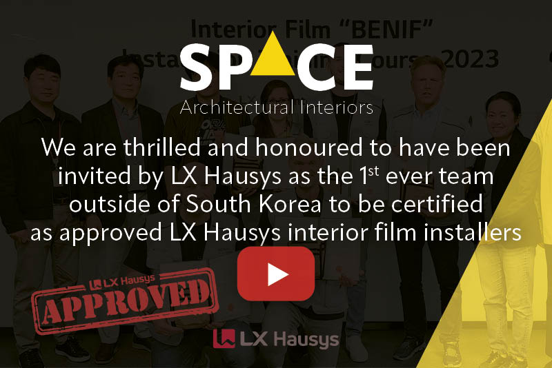 We are the 1st team of ‘approved LX Hausys interior film installers’ outside of S.Korea!